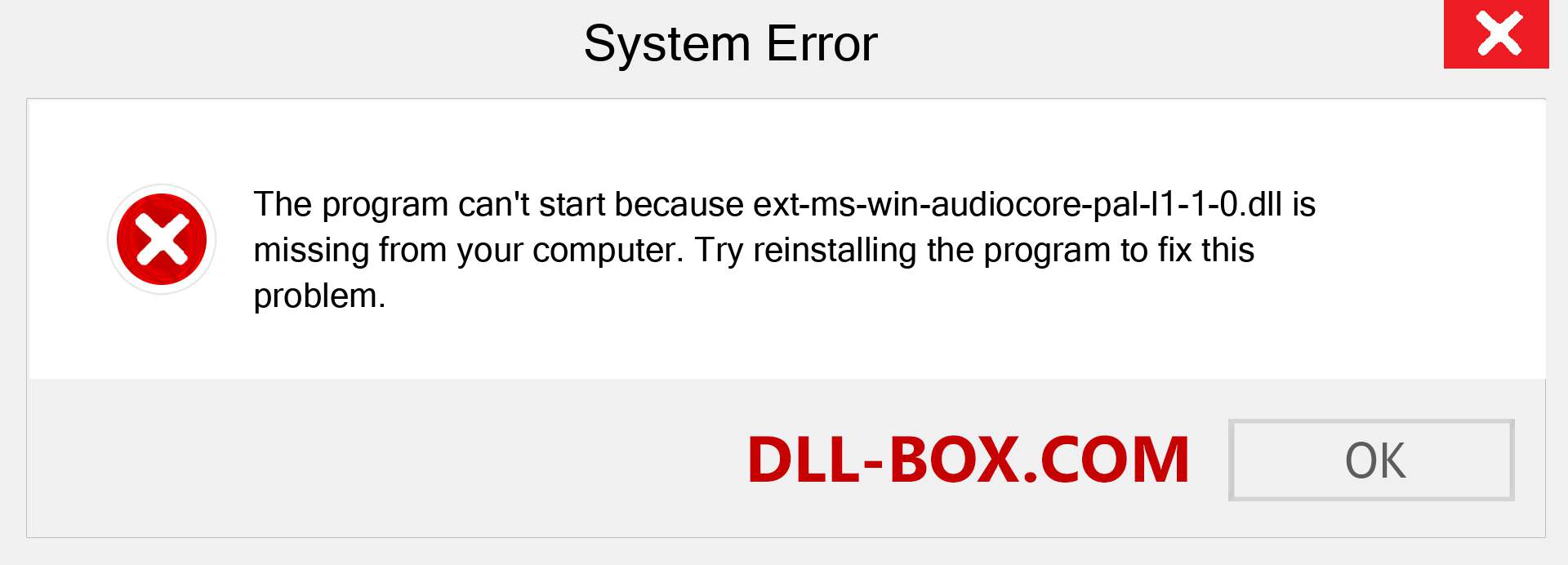  ext-ms-win-audiocore-pal-l1-1-0.dll file is missing?. Download for Windows 7, 8, 10 - Fix  ext-ms-win-audiocore-pal-l1-1-0 dll Missing Error on Windows, photos, images